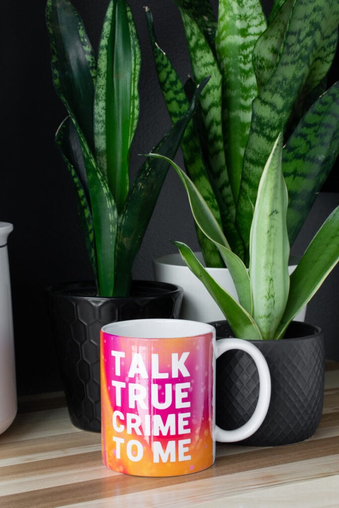 mug that says talk true crime to me